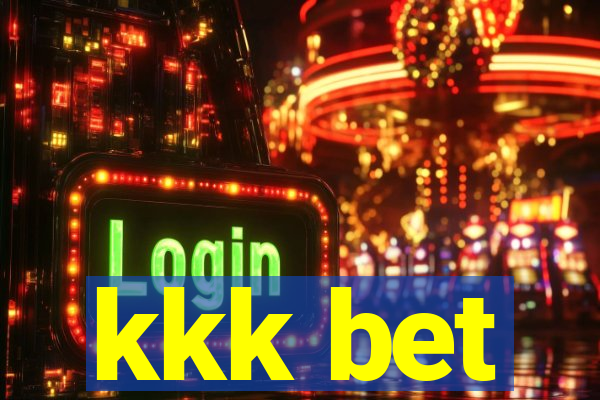 kkk bet